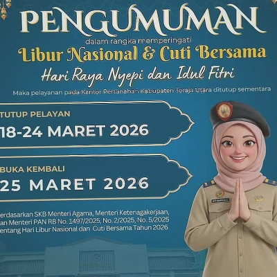 Kantor Pertanahan Toraja Utara Tutup Sementara untuk Libur Nyepi dan Idul Fitri