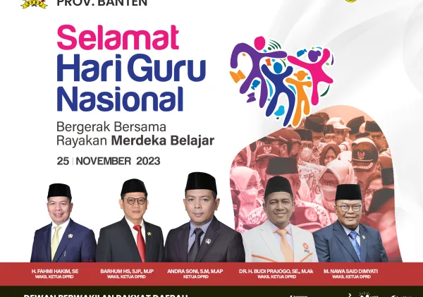 DPRD Provinsi Banten Mengucapkan, Selamat Hari Guru Nasional "Bergerak Bersama Rayakan Merdeka Belajar