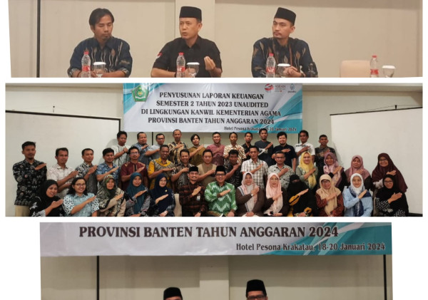 Penyusunan Laporan Keuangan Tahun 2023 pada Tahun Anggaran 2024 di Kanwil Kemenag Banten