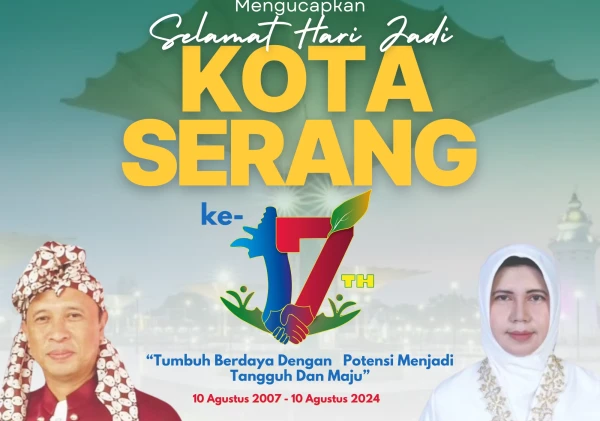 Ucapan Badan Pengelolaan Keuangan dan Aset Daerah (BPKAD) Kota Serang untuk HUT Kota Serang ke-17 Tahun (10 Agustus 2024)