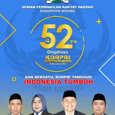 DPRD Kabupaten Serang, mengucapkan Dirgahayu KORPRI Ke-52 "ASN Bersatu, KORPRI Tangguh, Indonesia Tumbuh