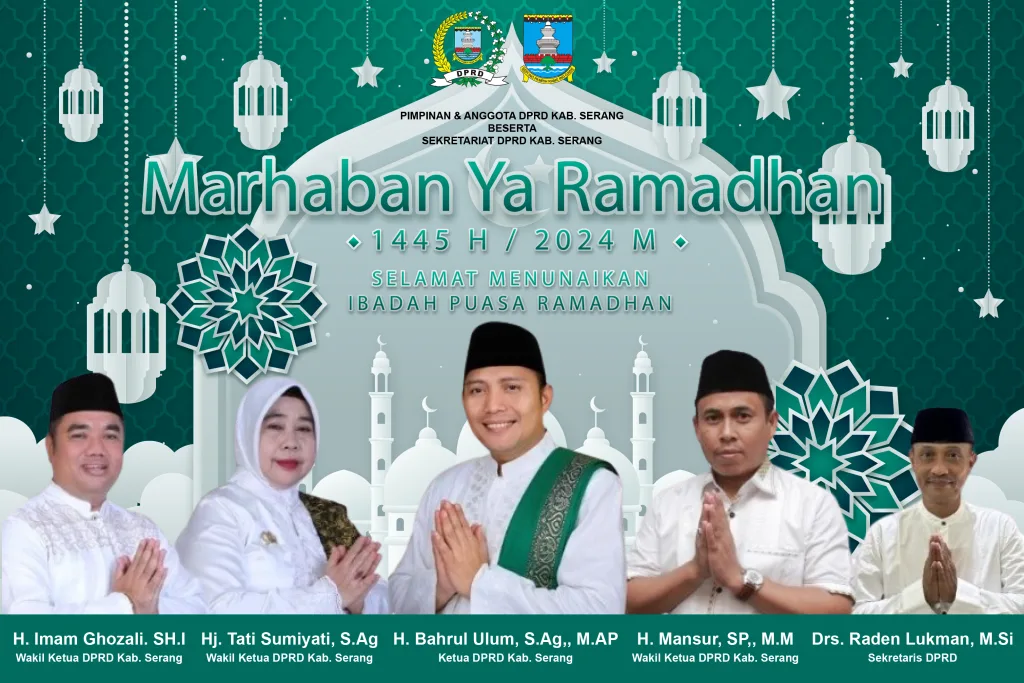 DPRD Kabupaten Serang Ucapkan Selamat Menunaikan Ibadah Puasa 1445 H / 2024 M