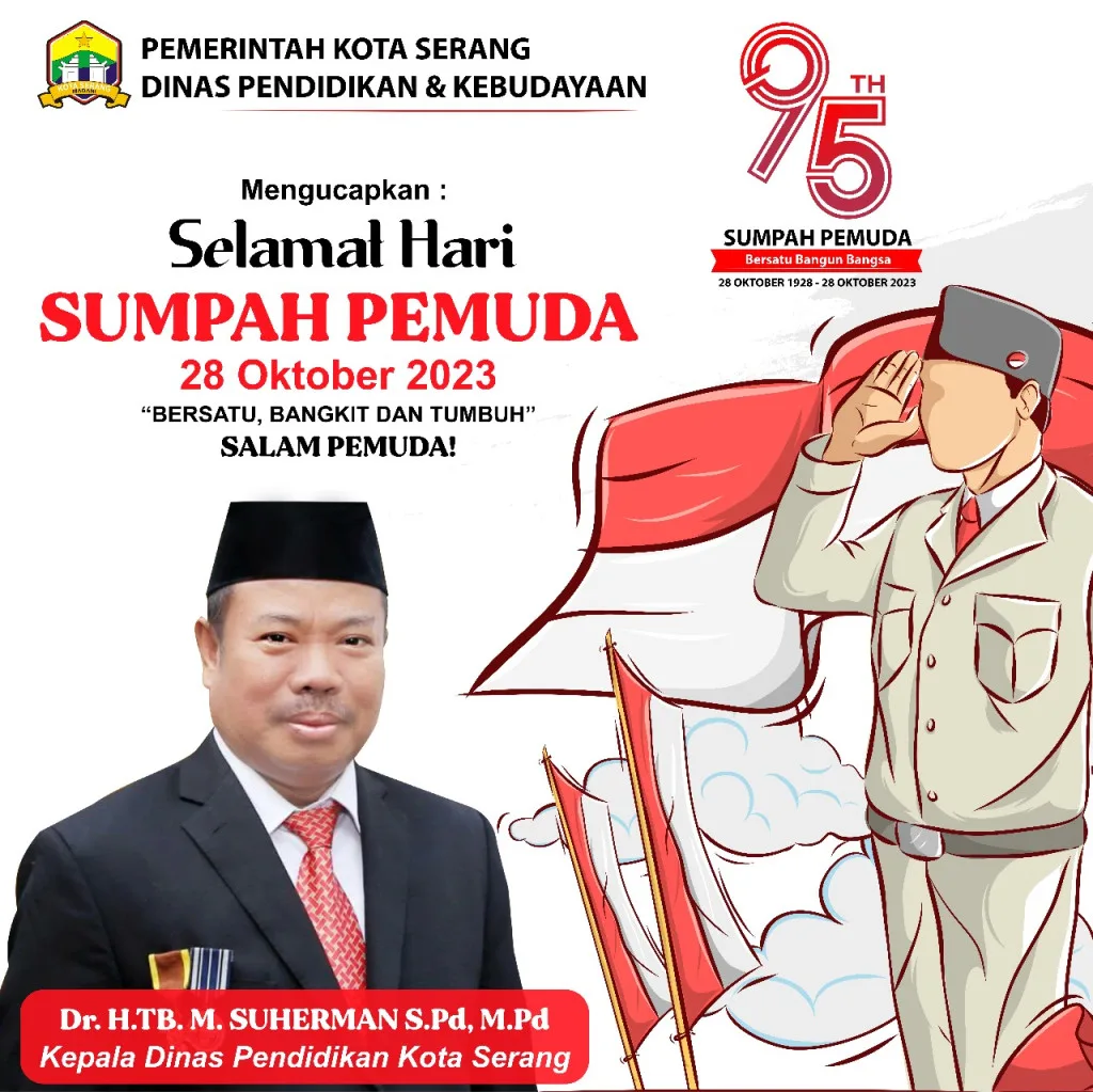Dinas Pendidikan dan Kebudayaan Kota Serang Mengucapkan : Selamat Hari Sumpah Pemuda 28 Oktober 2023