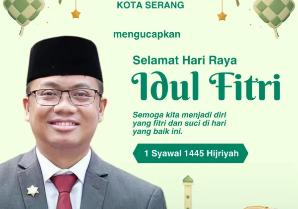 Inspektorat Kota Serang Mengucapkan: Selamat Hari Raya Idul Fitri 1445H / 2024M