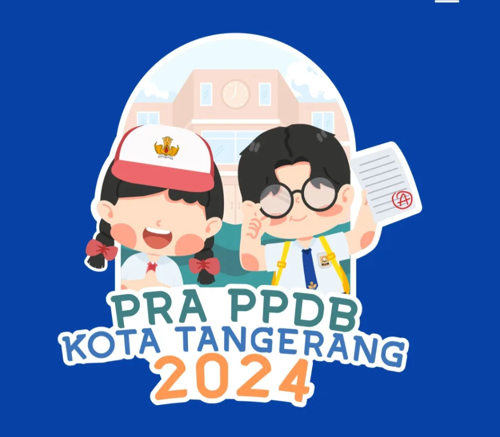 PPDB Kota Tangerang 2024 di Buka Hari Ini, Begini Cara Daftarnya!