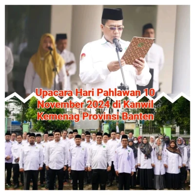 Peringatan Hari Pahlawan 10 November 2024 di Kanwil Kemenag Banten Berlangsung Khidmat