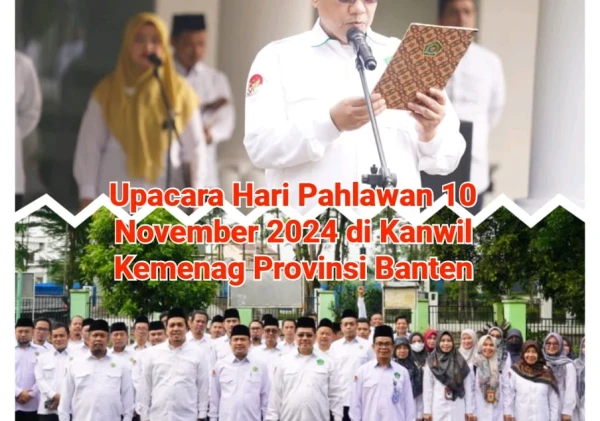 Peringatan Hari Pahlawan 10 November 2024 di Kanwil Kemenag Banten Berlangsung Khidmat
