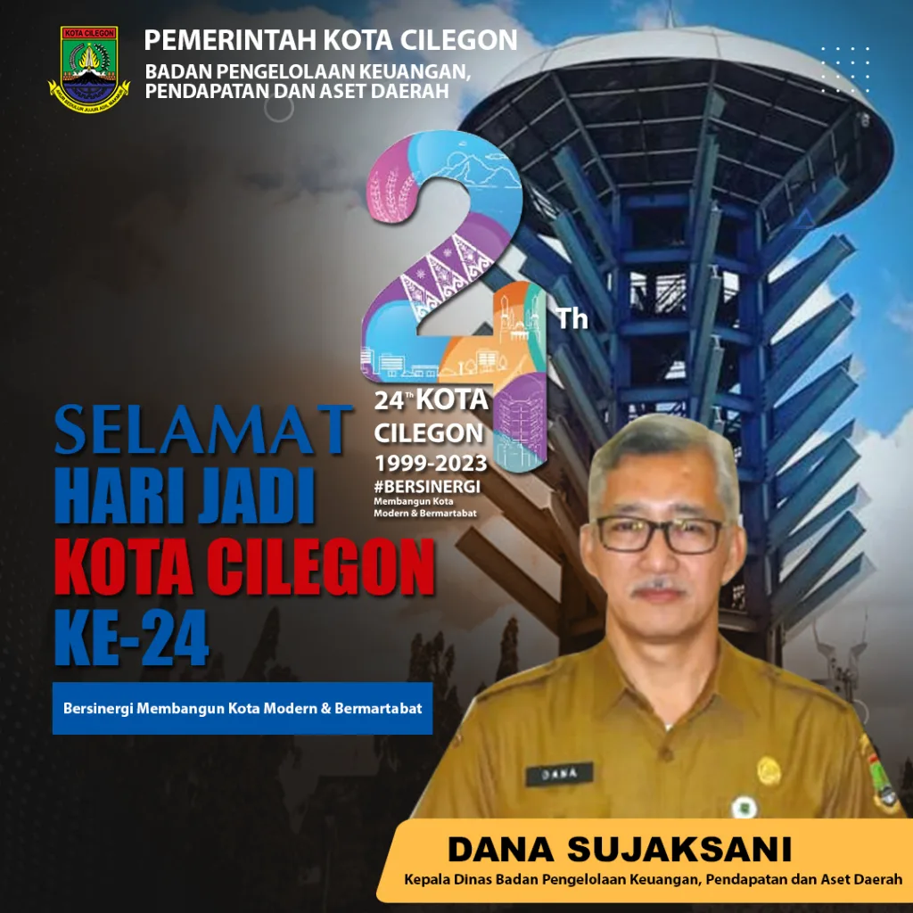 BPKPAD Kota Cilegon Mengucapkan: Selamat Hari Jadi Kota Cilegon Ke-24 (27 April 1999 - 27 April 2023)