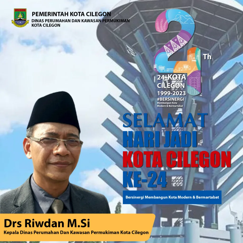 Dinas Perumahan dan Kawasan Permukiman (DPKP) Kota Cilegon Mengucapkan "Selamat Hari Jadi Kota Cilegon Ke-24